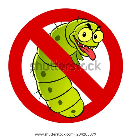 Anti pest sign with a funny cartoon caterpillar.