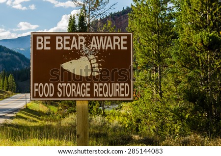Bear Aware sign in remote area warning sign