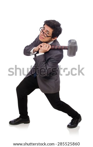 Business man holding hammer isolated on white