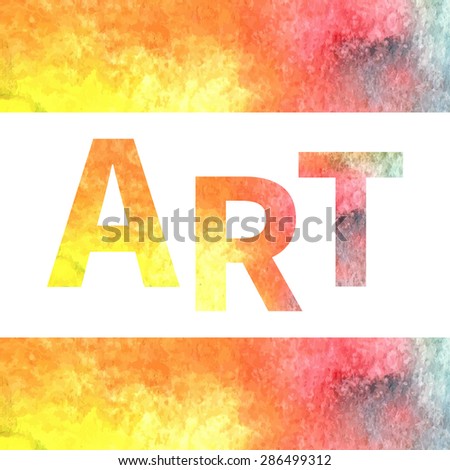 Art sign watercolor paint. Decorative frame border pattern. Vector background or card design.