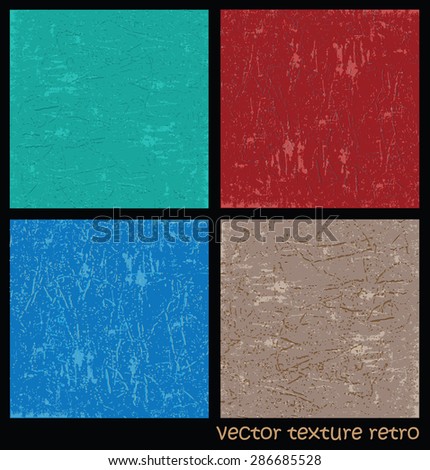 Several variants of vector retro textures. Plaster texture