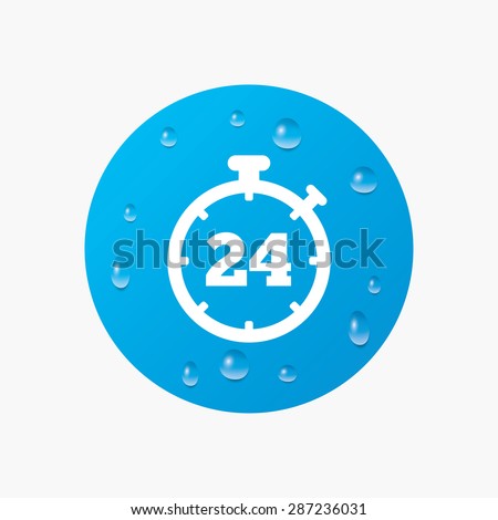 Water drops on button. 24 hours Timer sign icon. Stopwatch symbol. Customer support service. Realistic pure raindrops. Blue circle. Vector