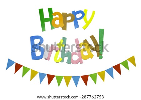Colored paper flags with multicolor text birthday greetings