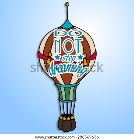 Hand drawing balloon with motivation phrase