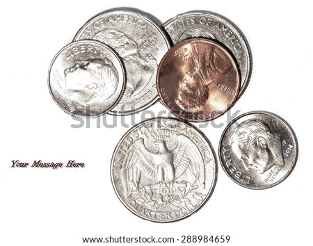 Royalty Free Photograph - Isolated Image of Loose Coins on White Background with Copy Space for retail advertising message.