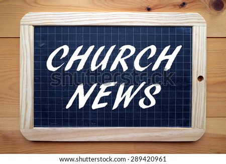 The phrase Church News in white text on a slate blackboard