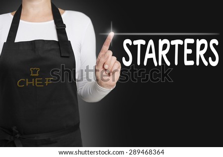 starters touchscreen is operated by chef.
