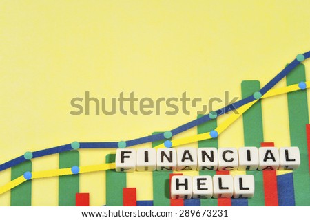 Business Term with Climbing Chart / Graph - Financial Hell