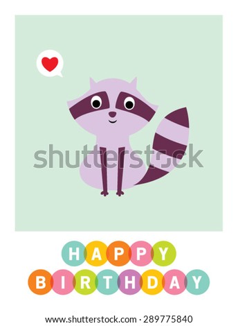 cute raccoon happy birthday greeting card