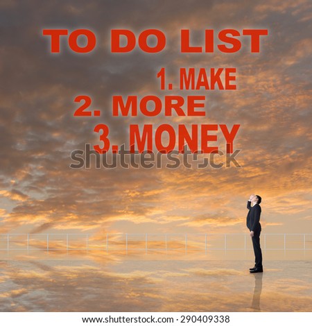 To Do List - Make More Money, sign or slogan on sky.
