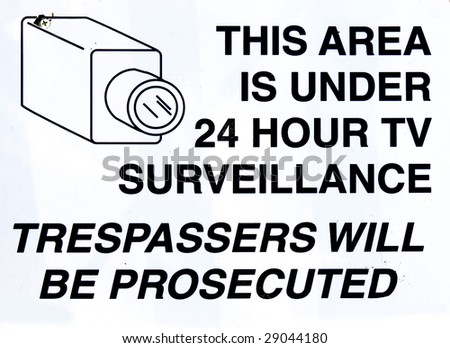 This area in under 24 h tv surveillance