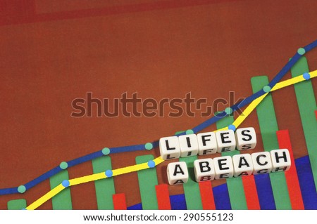 Business Term with Climbing Chart / Graph - Life's A Beach