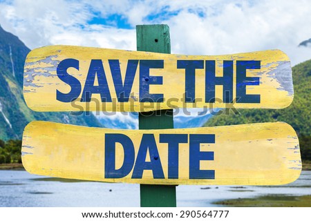 Save The Date sign with mountains background