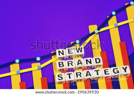 Business Term with Climbing Chart / Graph - New Brand Strategy
