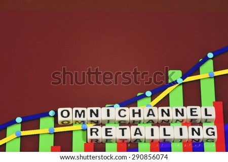 Business Term with Climbing Chart / Graph - Omnichannel Retailing