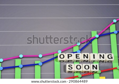 Business Term with Climbing Chart / Graph - Opening Soon