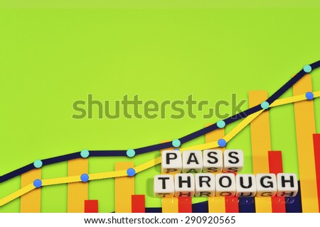Business Term with Climbing Chart / Graph - Pass Through