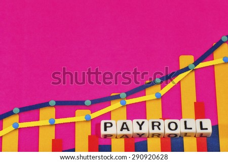 Business Term with Climbing Chart / Graph - Payroll