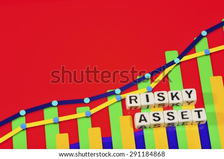 Business Term with Climbing Chart / Graph - Risky Asset