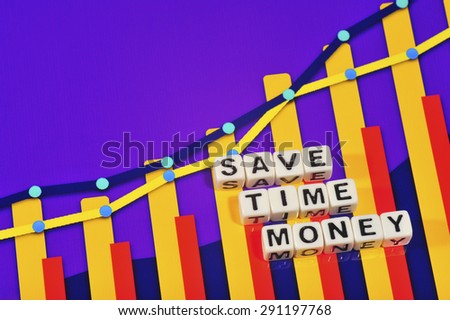 Business Term with Climbing Chart / Graph - Save Time Money