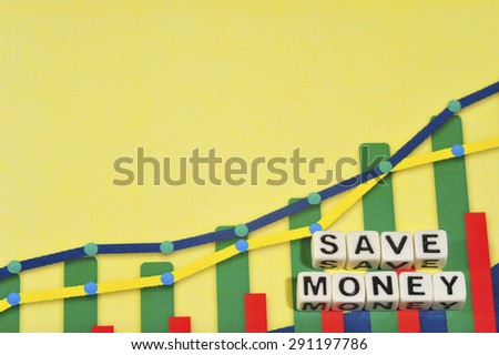 Business Term with Climbing Chart / Graph - Save Money