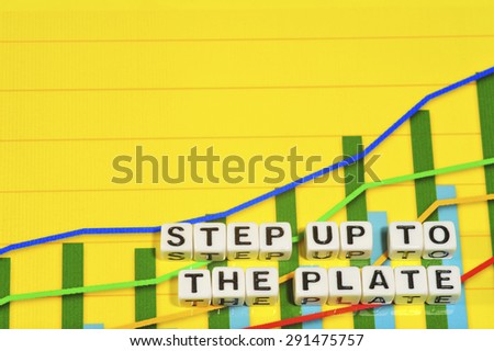 Business Term with Climbing Chart / Graph - Step Up To The Plate