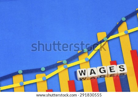 Business Term with Climbing Chart / Graph - Wages