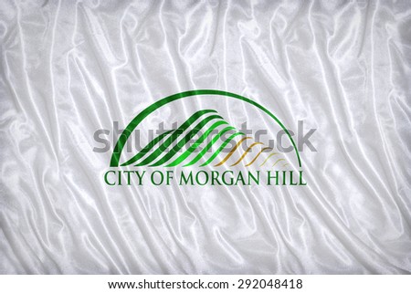 Morgan Hill ,California flag pattern on the fabric texture ,vintage style