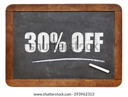 thirty  percent off - discount sign - white chalk text on an isolated  vintage slate blackboard
