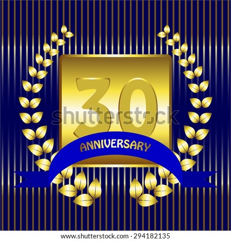 Vector illustration of Anniversary - 30 th years. Ribbon and gold laurel wreath on a blue  with stripes background.
