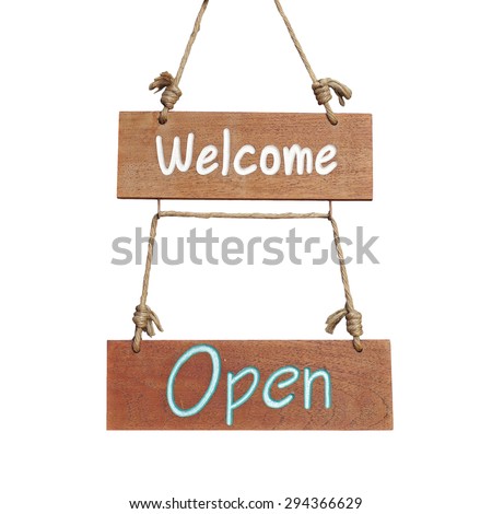 wooden sign with welcome and open word isolated on white background