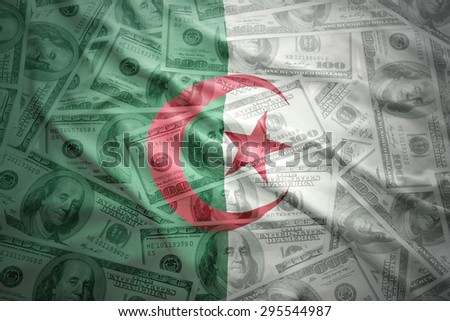 colorful waving algerian flag on a american dollar money background