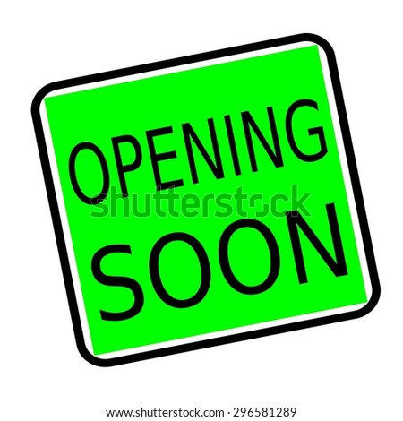 OPENING SOON black stamp text on green background