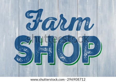 Blue wooden wall with the inscription Farm Shop