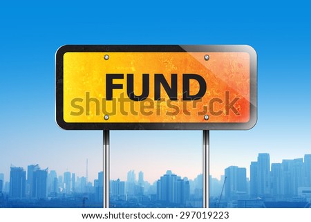 fund on traffic sign