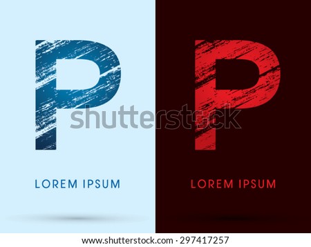 P ,Font Cool and Hot, Ice and Fire, grunge destroy, graphic vector.
