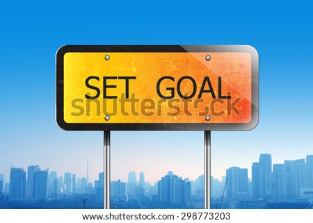 set goal on traffic sign