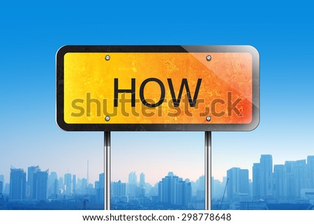 How on traffic sign