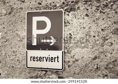 parking sign reserved (german reserviert)
