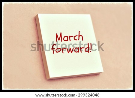 Text march forward on the short note texture background