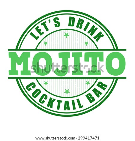 Mojito cocktail grunge rubber stamp on white background, vector illustration