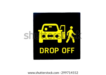Drop off car signage