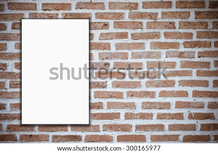 Blank white poster and brick wall background, vintage, grunge