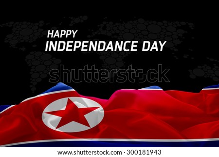 Happy Independence Day North Korea flag and World Map background