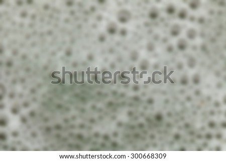 Nice bubbly structure with blurred background