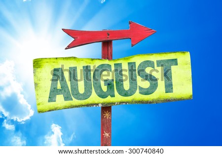 August sign with a beautiful day 