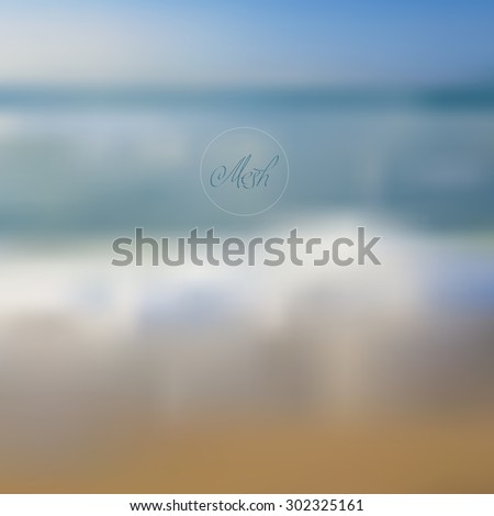 Vector illustration of blurred background for design. Sea wave. Beach, sandy seashore. Travel design. Sea mesh background. Nature mesh background. Template for poster. Retro backdrop.