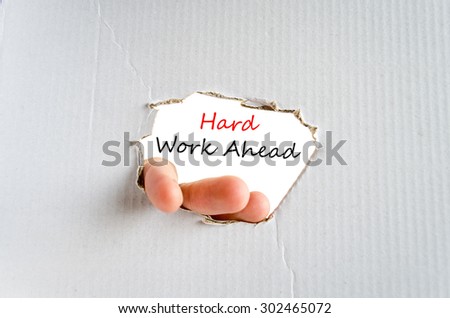 Hard work ahead hand concept isolated over white background