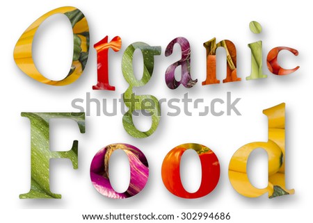 Healthy eating themed vegetables spell the word organic food