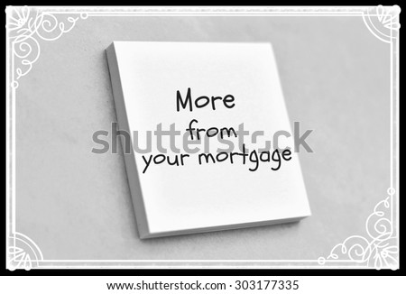 Vintage style text more from your mortgage on the short note texture background